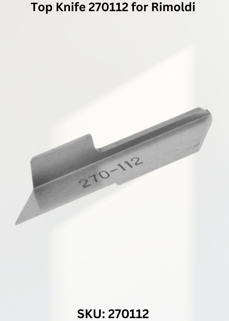 Top Knife 270112 for Rimoldi Industrial Sewing Machines