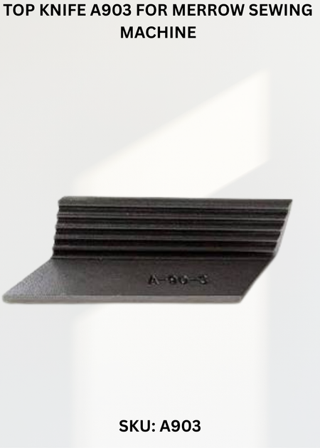 Top Knife A903 for Merrow Sewing Machine