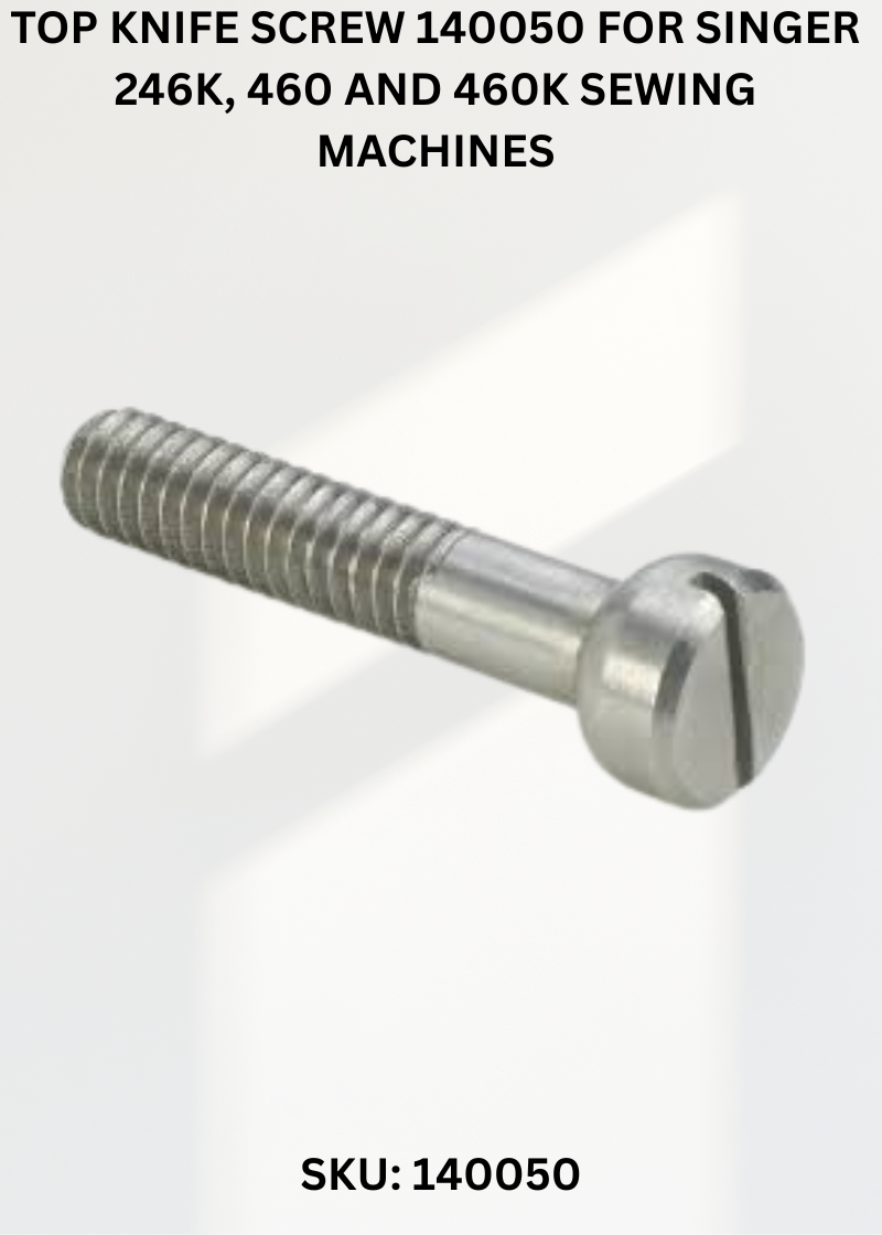Top Knife Screw 140050 for Singer 246K, 460 and 460K Sewing Machines