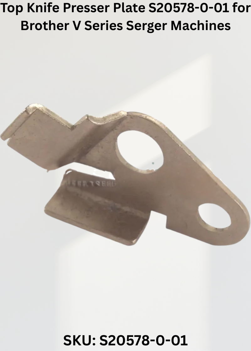 Premium Replacement Top Knife Presser Plate S20578001 for Brother EF4-V71 and Brother EF4-V72 Sewing Machines