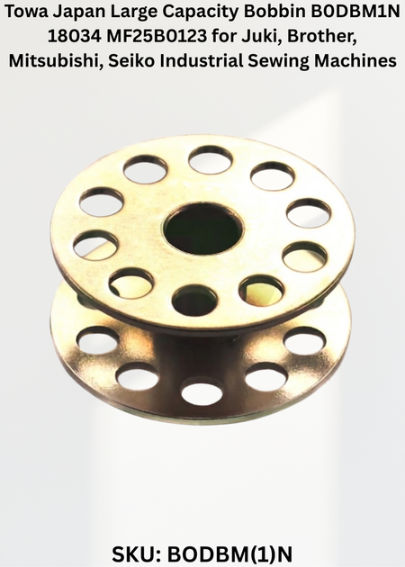 Towa Japan Large Capacity Bobbin B0DBM1N 18034 MF25B0123 for Juki, Brother, Mitsubishi, Seiko Industrial Sewing Machines