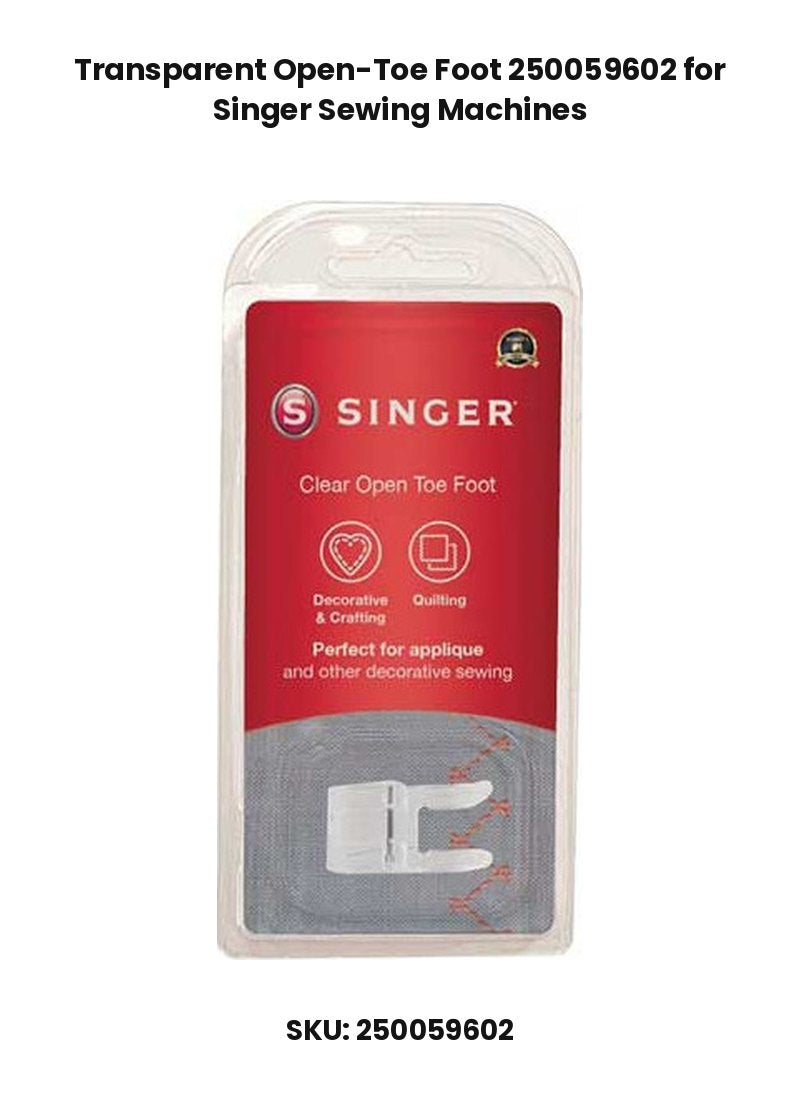 Transparent Open-Toe Foot 250059602 for Singer Sewing Machines