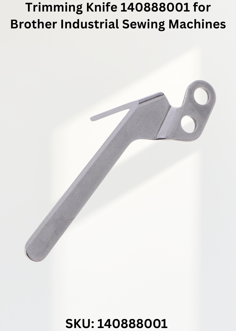 Trimming Knife 140888001 for Brother Industrial Sewing Machines