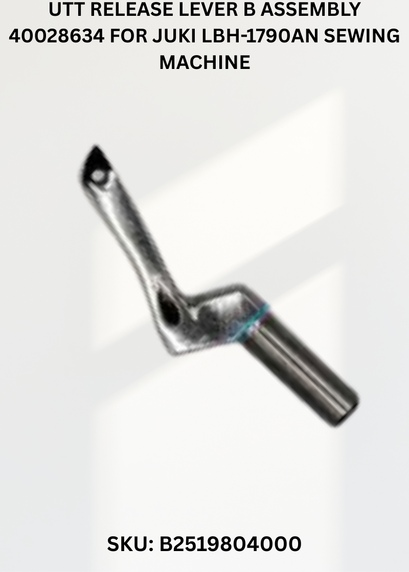 UTT Release Lever B Assembly 40028634 for Juki LBH-1790AN Sewing Machine
