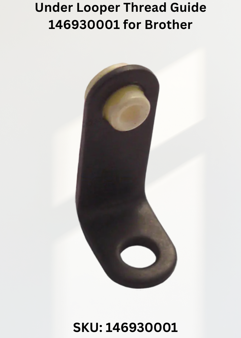 Under Looper Thread Guide 146930001 for Brother Industrial Sewing Machines