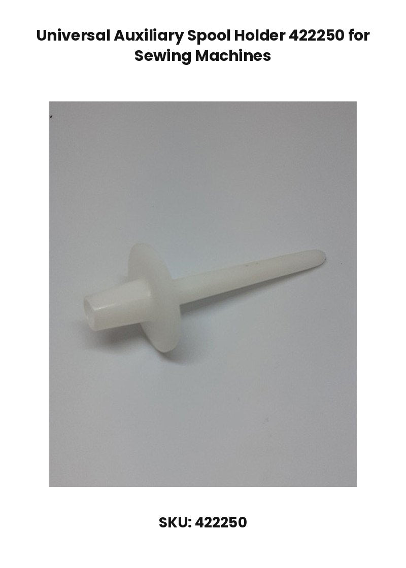 Universal Auxiliary Spool Holder 422250 for Sewing Machines