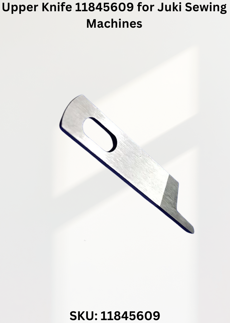 Upper Knife 11845609 for Juki Sewing Machines