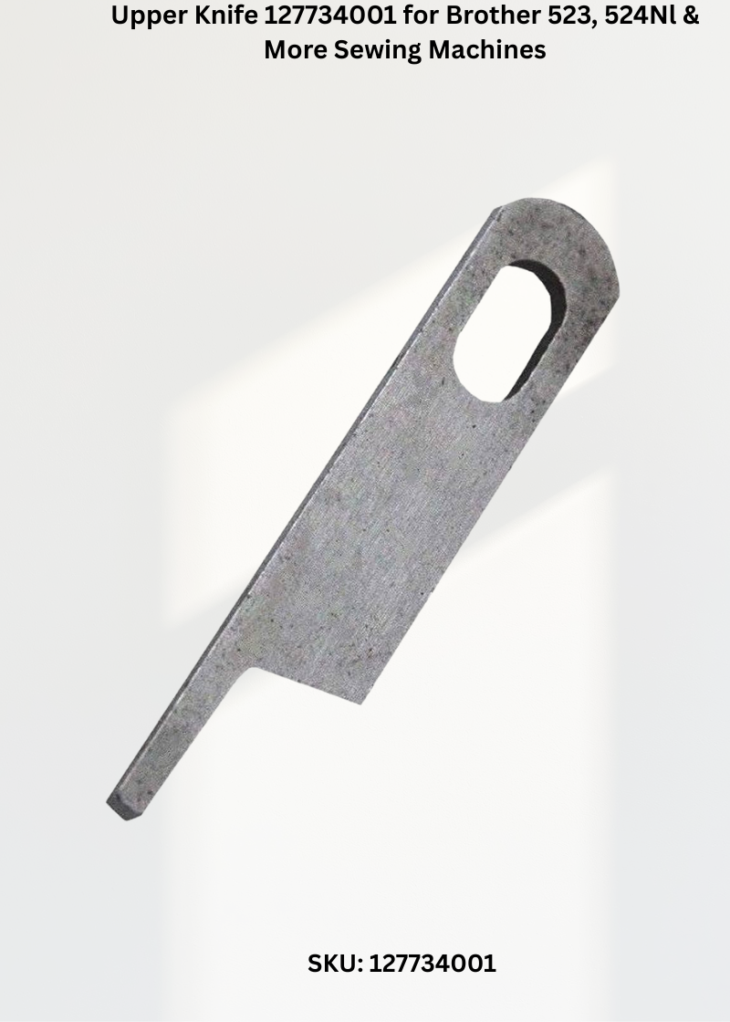 Upper Knife 127734001 — Fits Brother 523, 524NL, 525NL, 526 & more