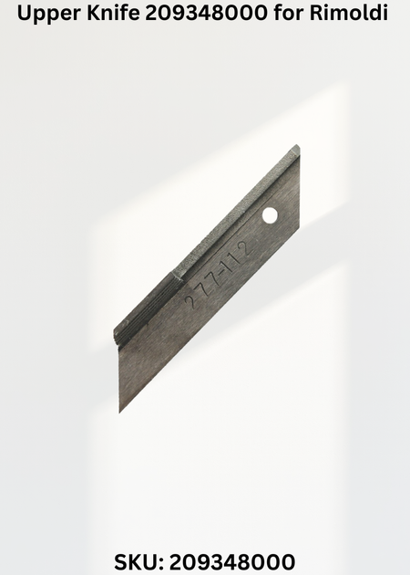 Upper Knife 209348000 for Rimoldi Industrial Sewing Machines