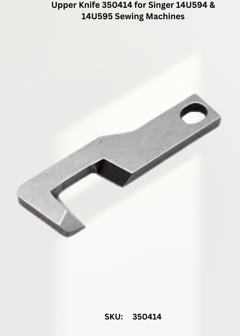Upper Knife 350414 — Fits Singer 4860, 4870, 14U594, 14U595