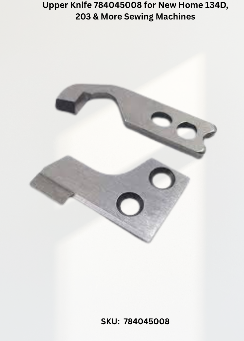 Upper Knife 784045008 — Fits New Home 385-1564180, 16631490, 16633790, 1664190 & more