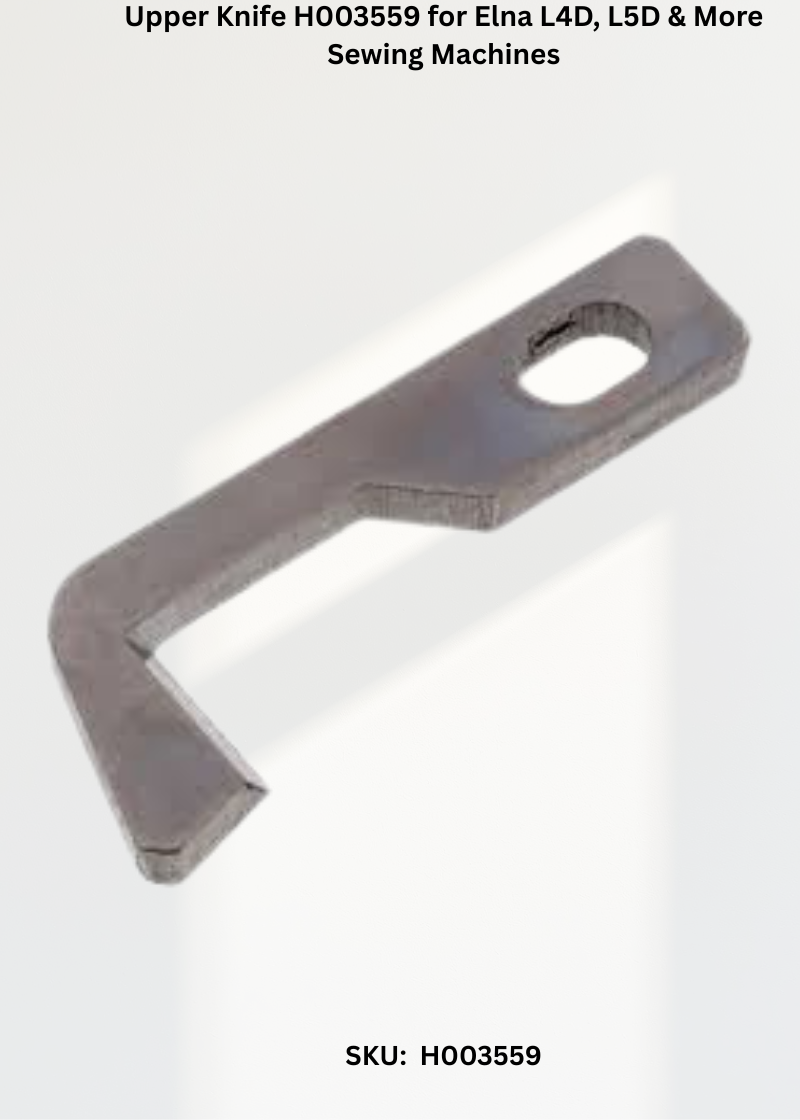 Upper Knife H003559 — Fits Elna L4D, L5D, PRO4, PRO5