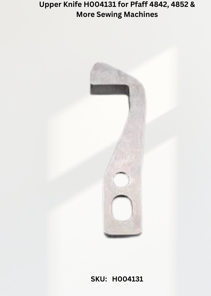 Upper Knife H004131 — Fits Pfaff 604E, 614DE, 624DSE, 704DEX & more