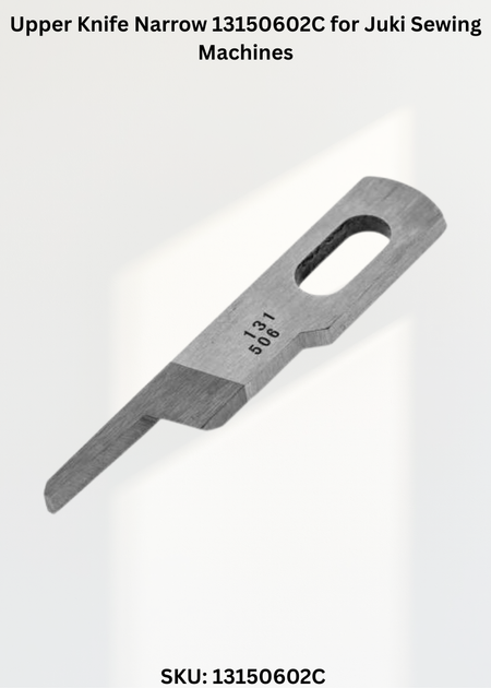 Upper Knife Narrow 13150602C for Juki Sewing Machines