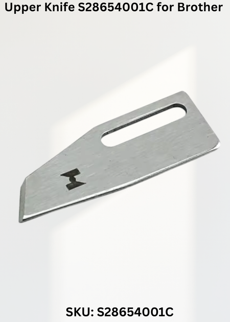 Upper Knife S28654001C for Brother FD3-B256, Brother FD3-B257 and Brother B257 Sewing Machines