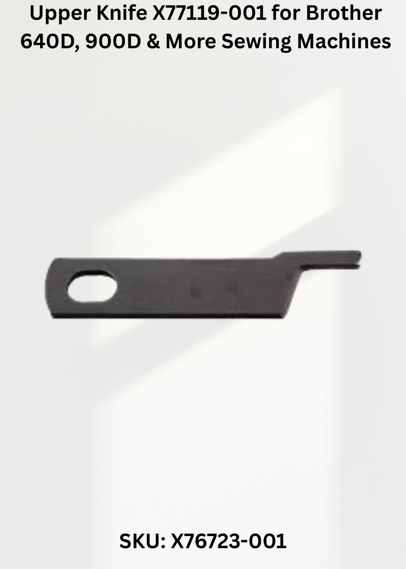 Upper Knife X77119-001 — Fits Brother 640D, 900D, 920D, 934D & more
