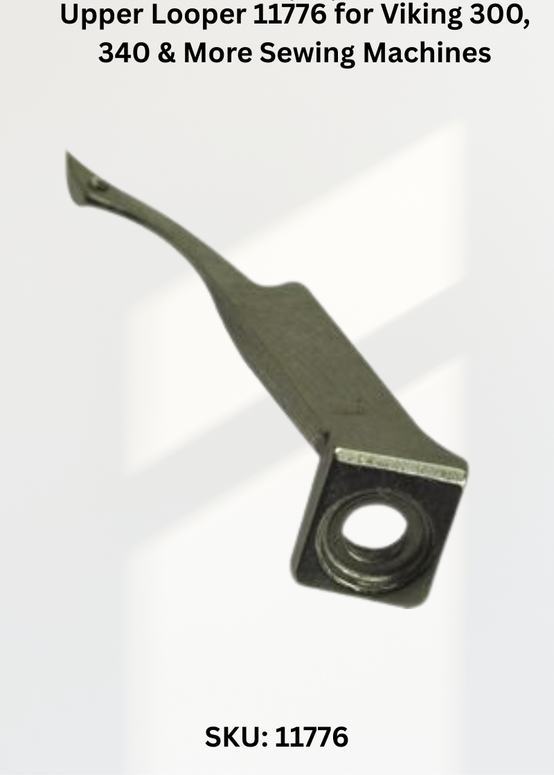 Upper Looper 11776 — Fits Viking 300, 340, 340D, 341 & more