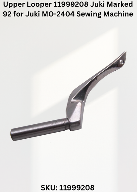 Upper Looper 11999208 Juki Marked 92 for Juki MO-2404 Sewing Machine