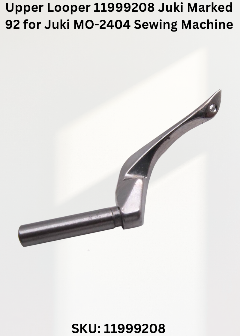 Upper Looper 11999208 Juki Marked 92 for Juki MO-2404 Sewing Machine