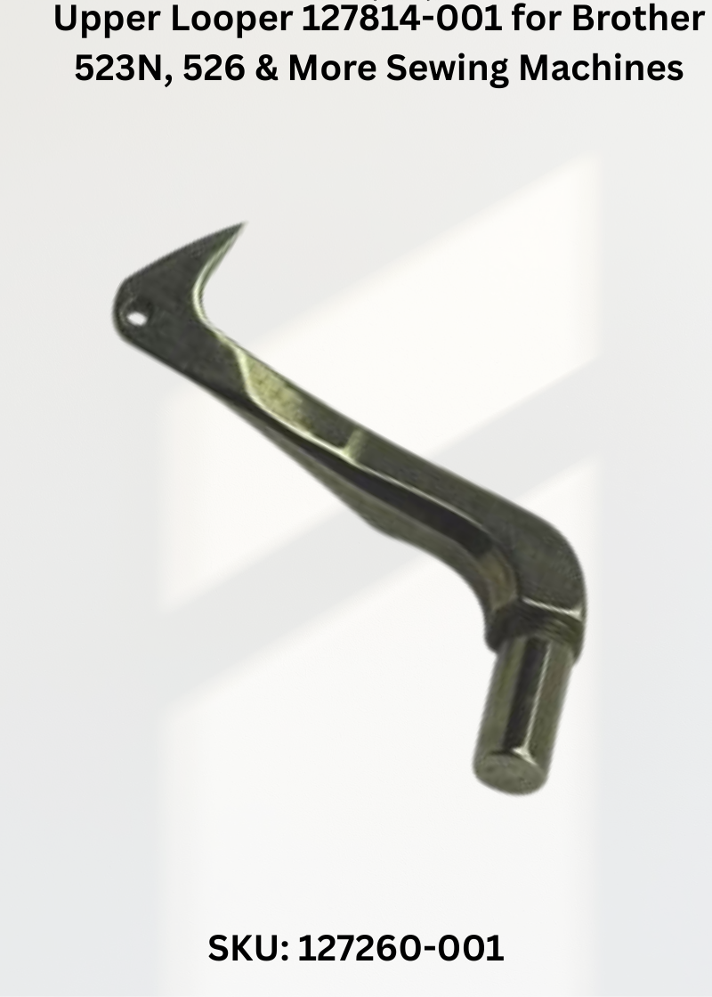 Upper Looper 127260-001 — Fits Brother 524, 524NL & more