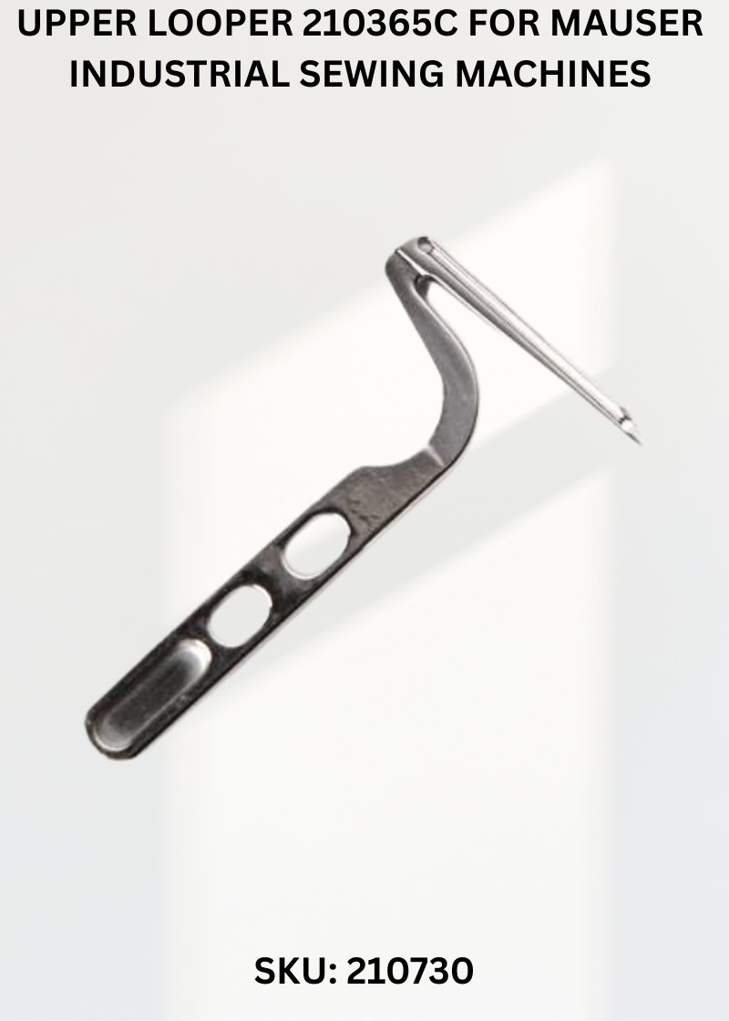 Over Looper 210730 for Mauser Special 9652 Sewing Machine