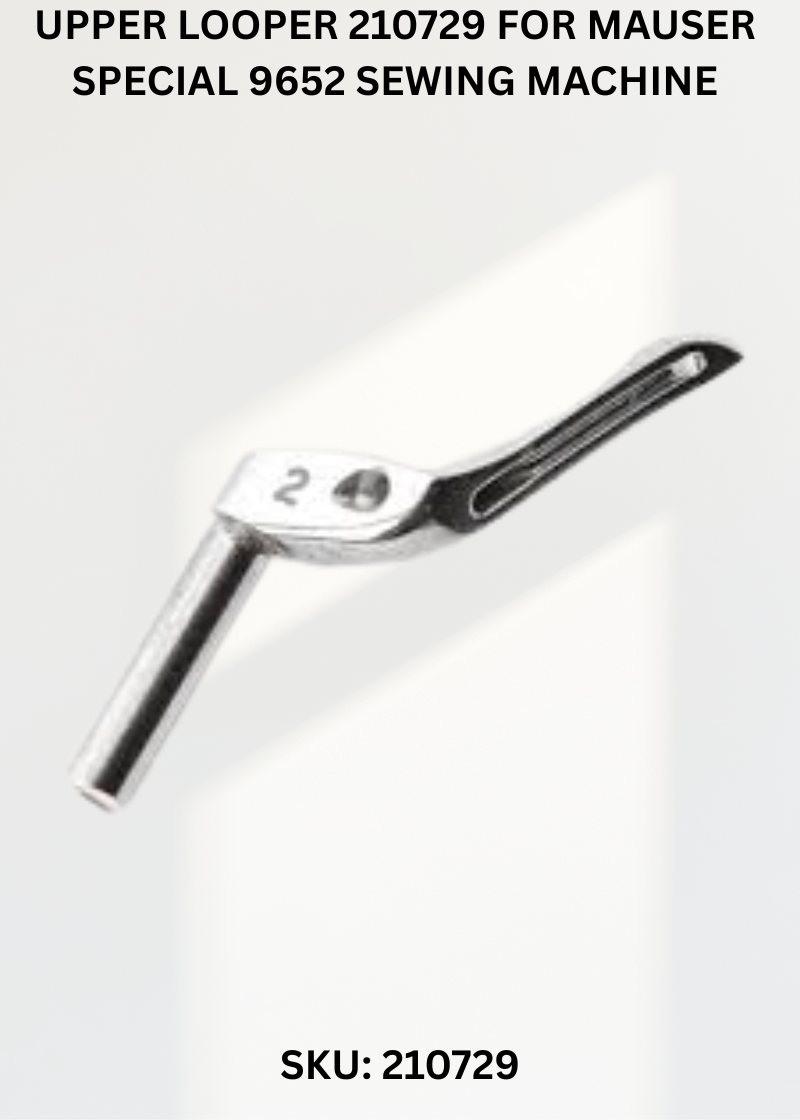 Upper Looper 210729 for Mauser Special 9652 Sewing Machine
