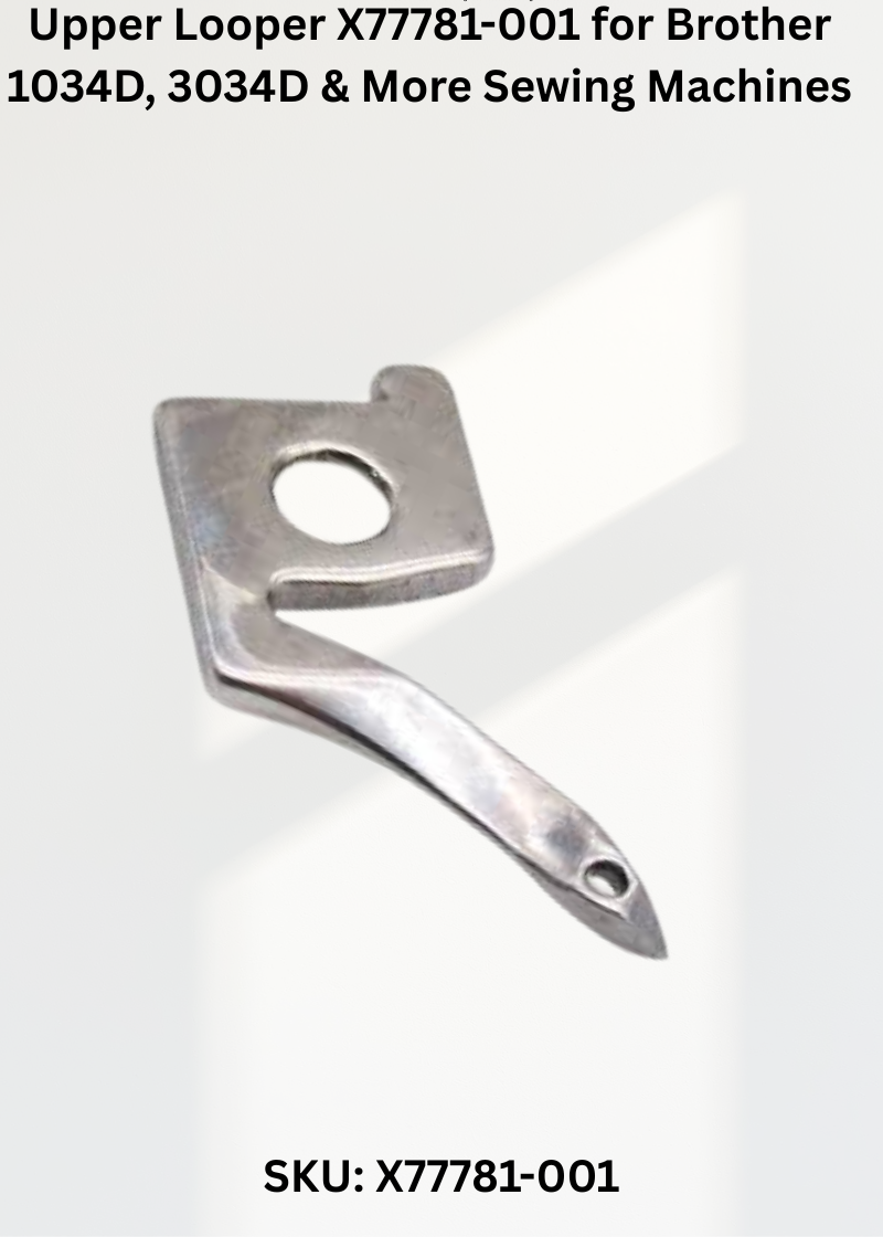 Upper Looper X77781-001 for Brother 1034D, 3034D & More Sewing Machines