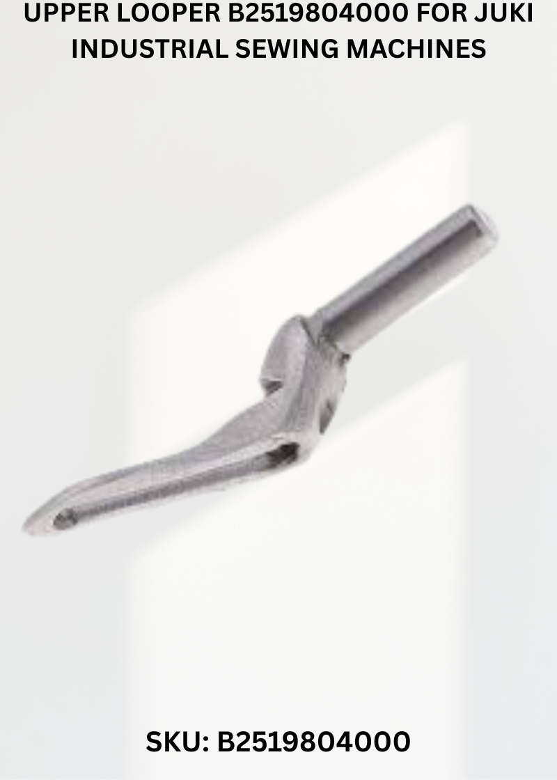 Upper Looper B2519804000 for Juki Industrial Sewing Machines