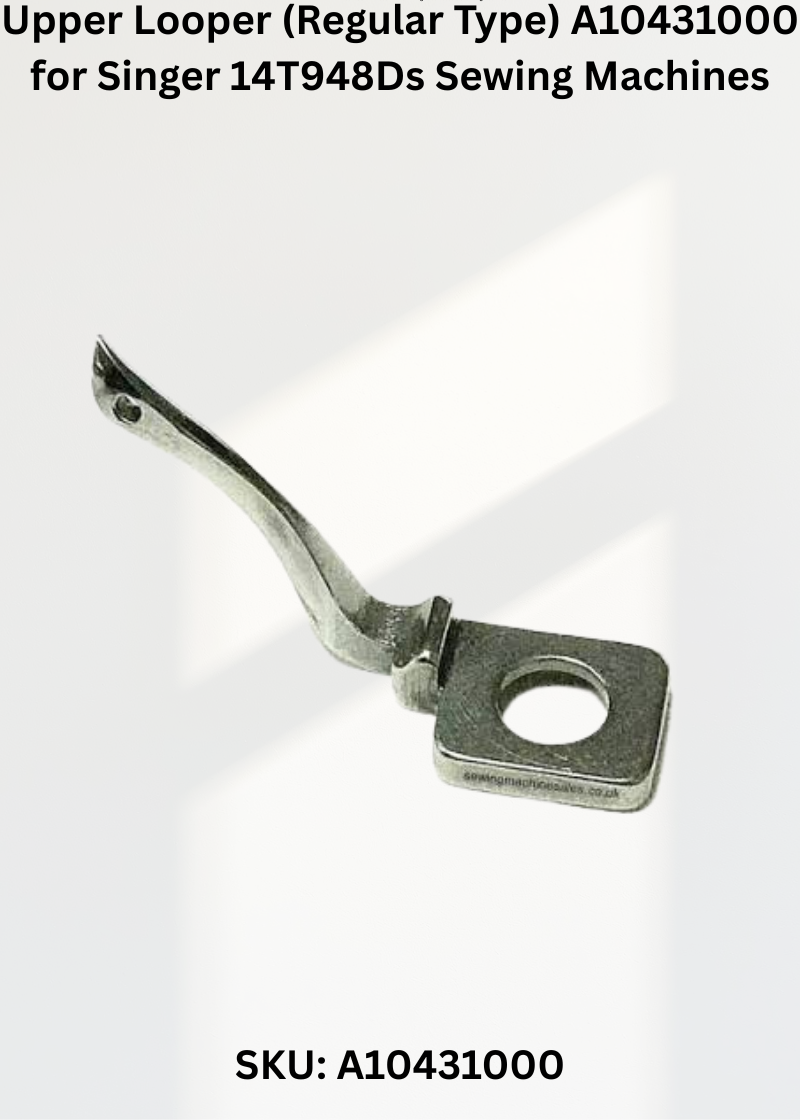 Upper Looper A10431000 — Fits Singer 14T948DS