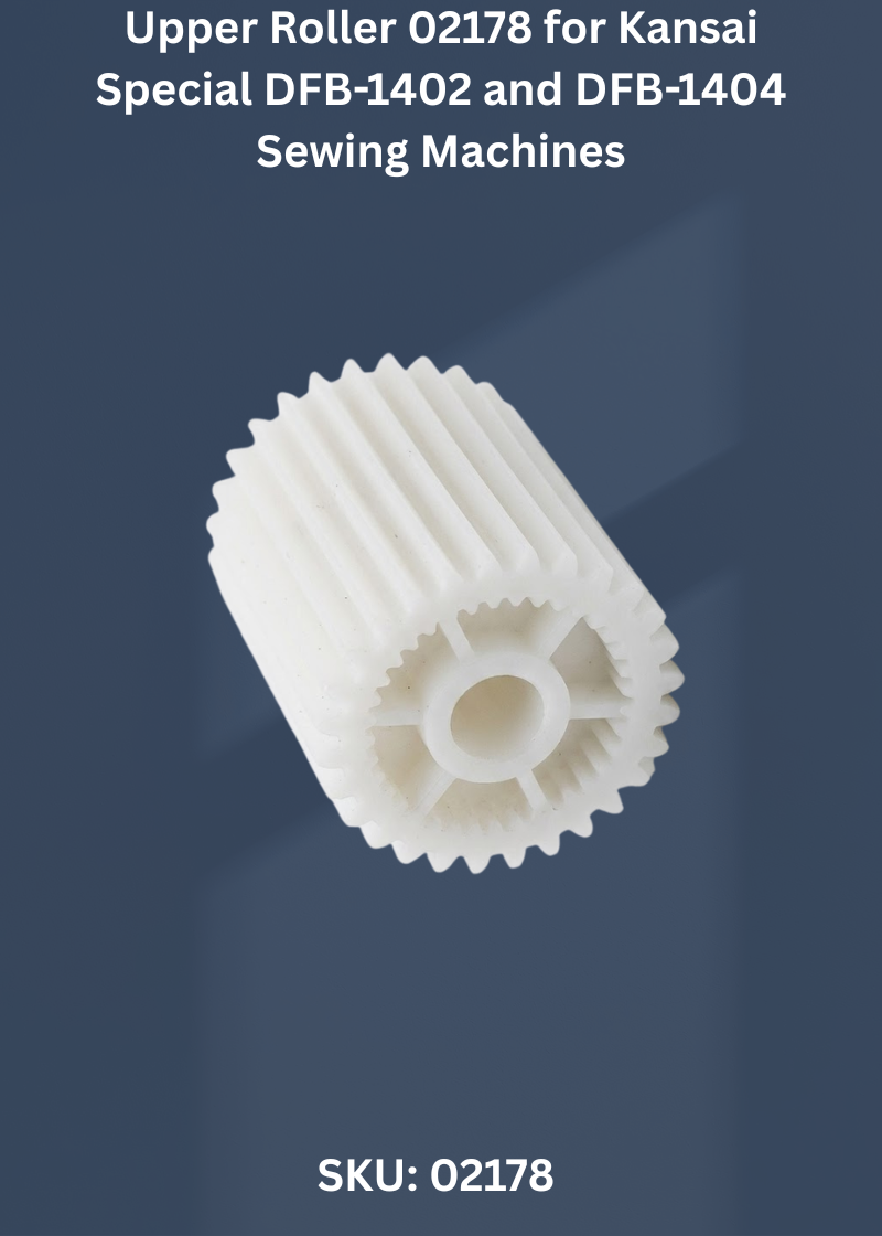 Upper Roller 02178 for Kansai Special DFB-1402, DFB-1404 and DFB-1406 Sewing Machines