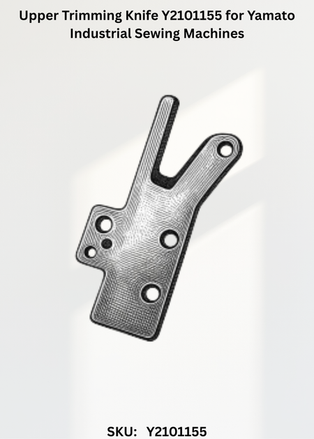 Upper Trimming Knife Y2101155 for Yamato Industrial Sewing Machines