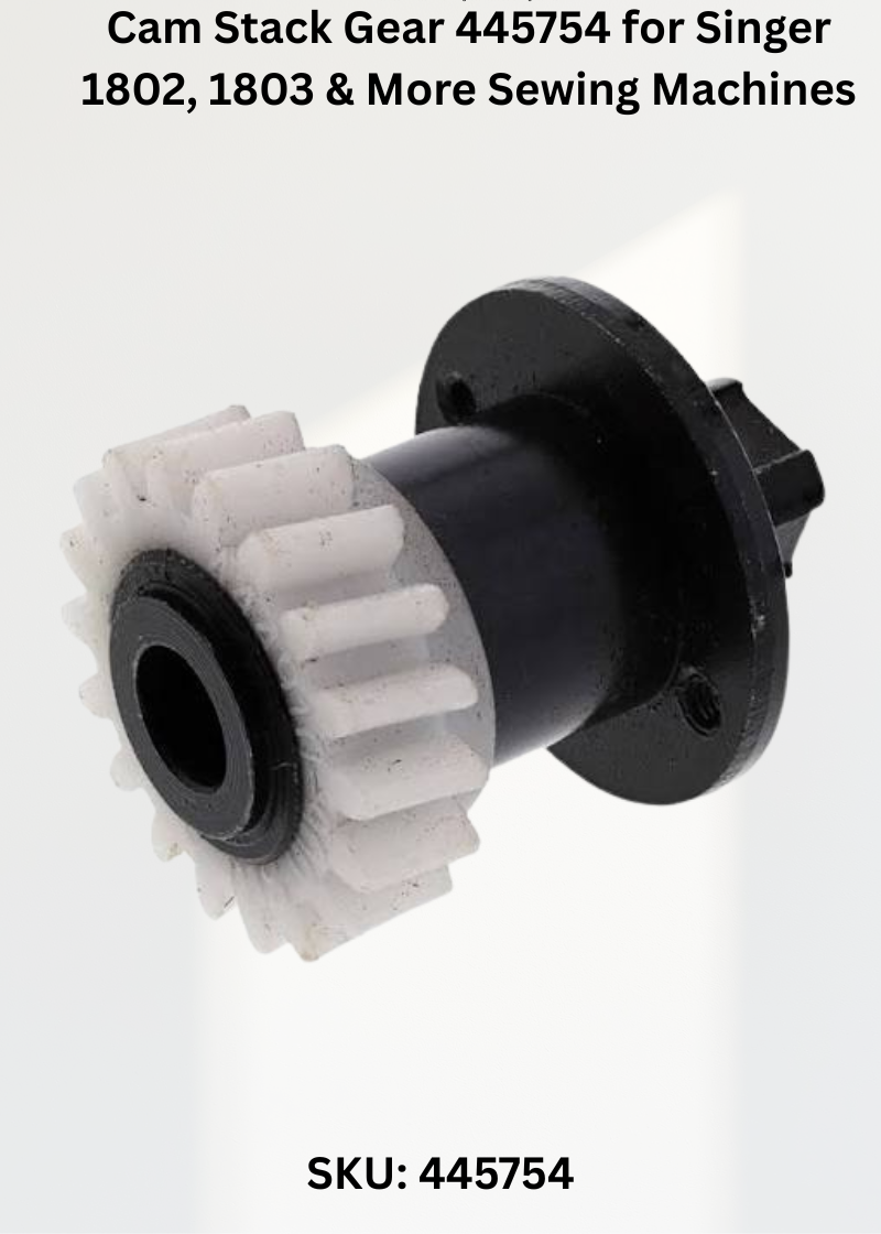 Cam Stack Gear 445754 — Fits Singer 1802, 1803, 1852, 1853 & more