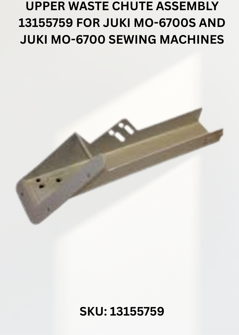 Upper Waste Chute Assembly 13155759 for Juki MO-6700S and Juki MO-6700 Sewing Machines