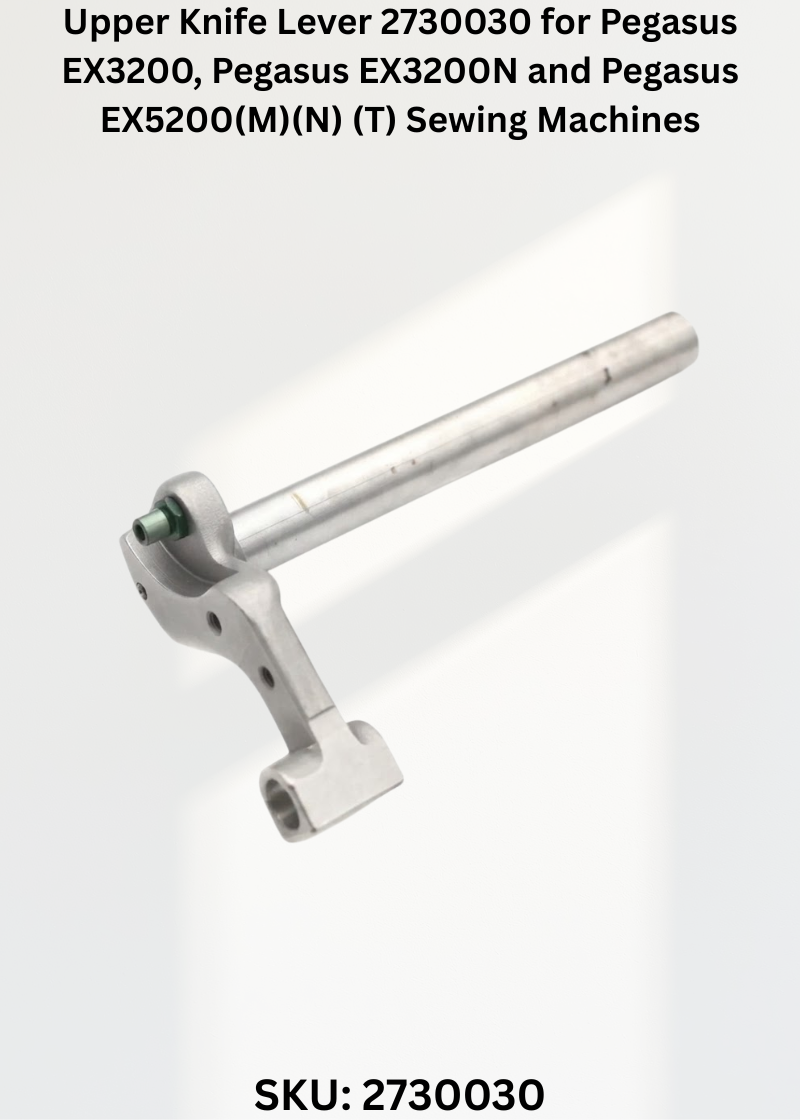 Upper Knife Lever 2730030 for Pegasus EX3200, Pegasus EX3200N and Pegasus EX5200(M)(N) (T) Sewing Machines