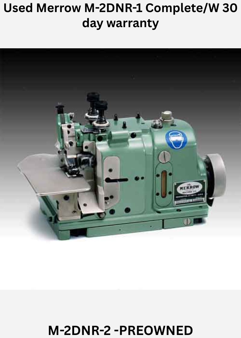 Used Merrow M-2DNR-1 Complete/W 30 day warranty