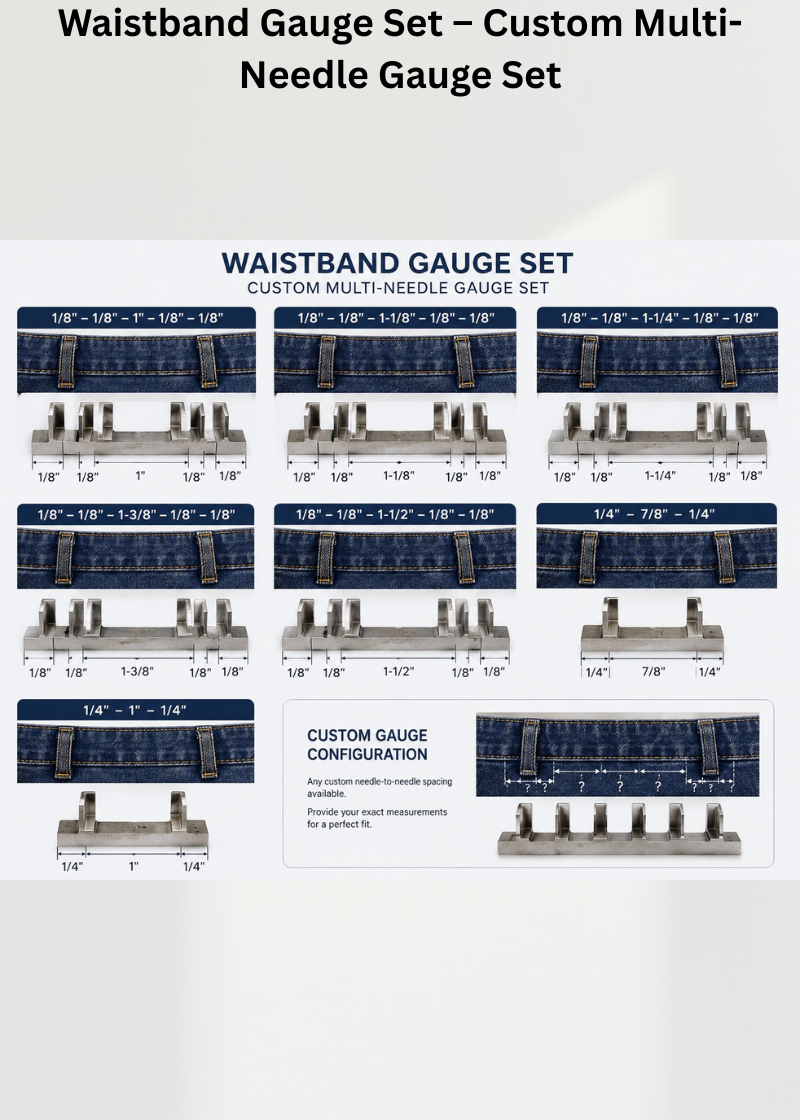 Waistband Gauge Set – Custom Multi-Needle Gauge Set