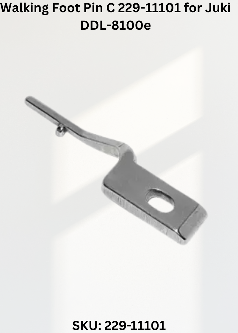Walking Foot Pin C 229-11101 for Juki DDL-8100e