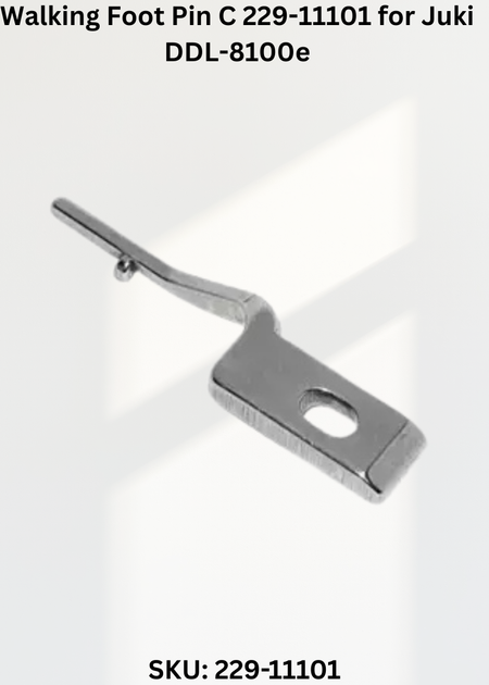 Walking Foot Pin C 229-11101 for Juki DDL-8100e