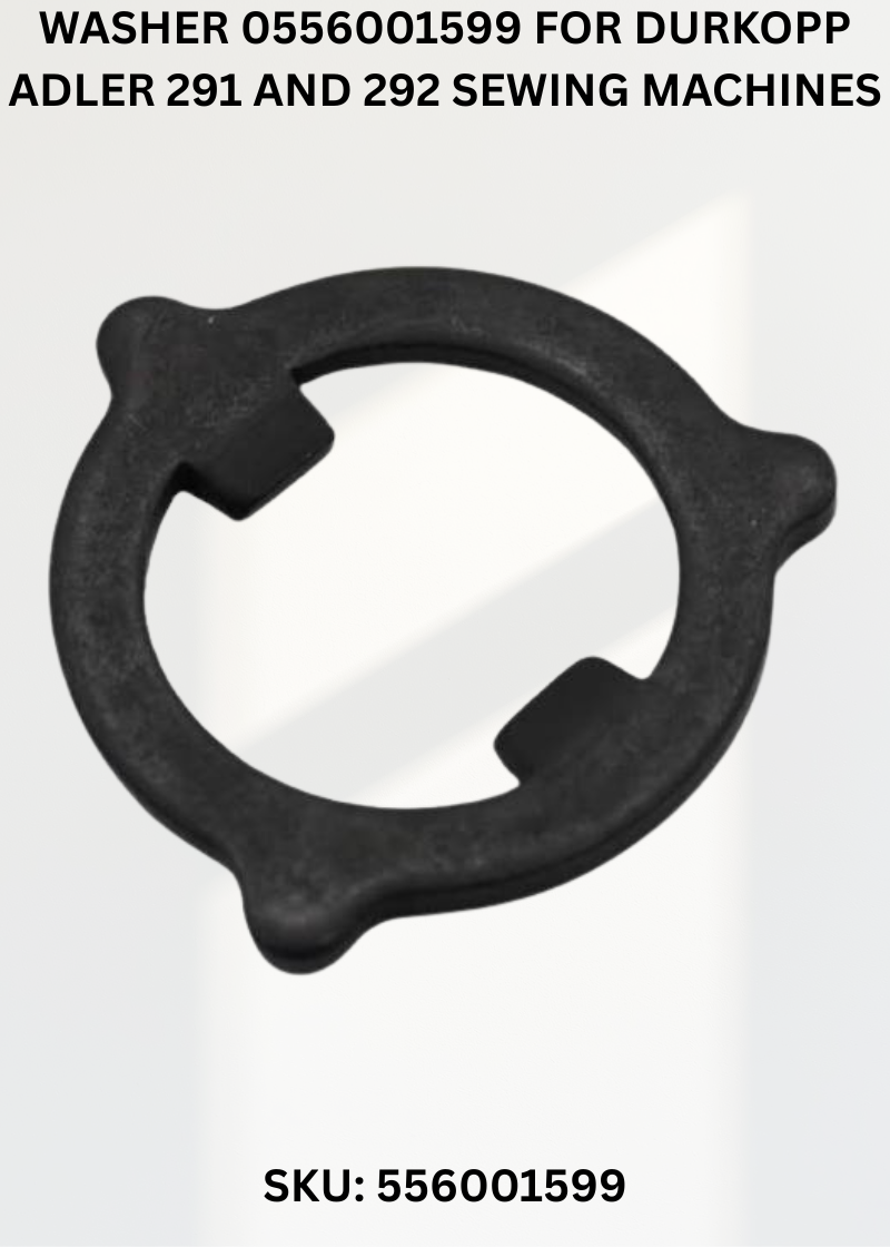 Washer 0556001599 for Durkopp Adler 291 and 292 Sewing Machines