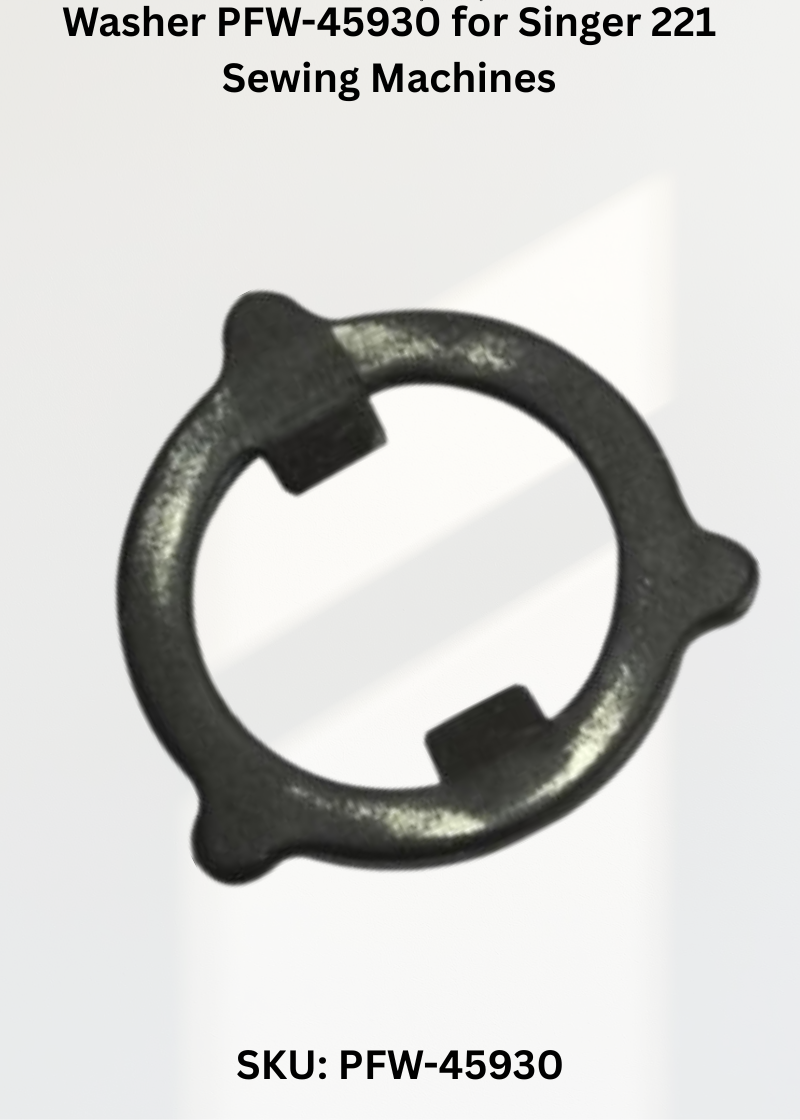 Washer PFW-45930 for Singer 221 Sewing Machines