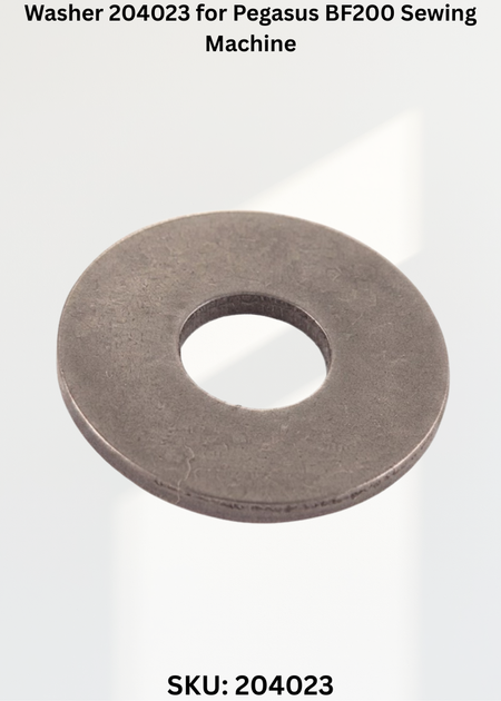 Washer 204023 for Pegasus BF200 Sewing Machine