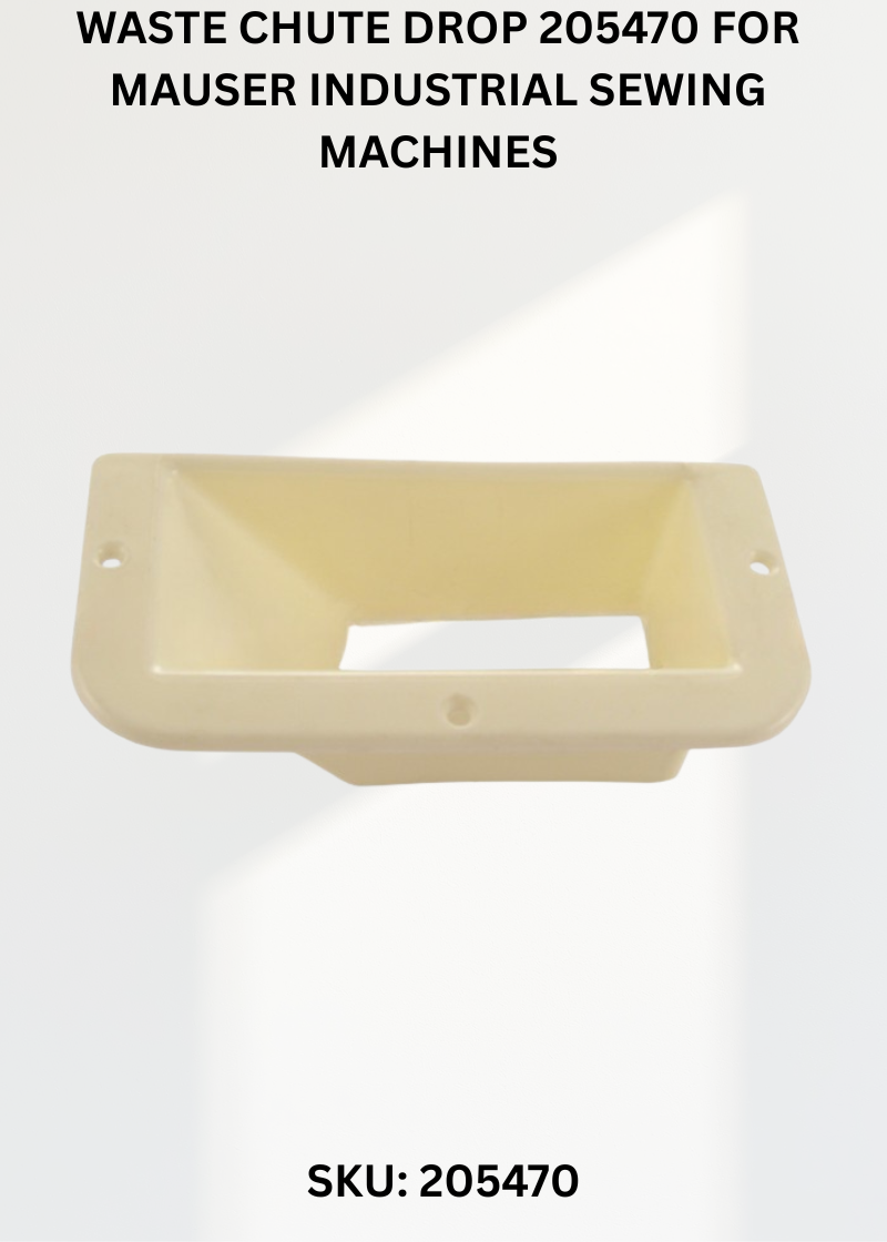 Waste Chute Drop 205470 for Mauser Industrial Sewing Machines