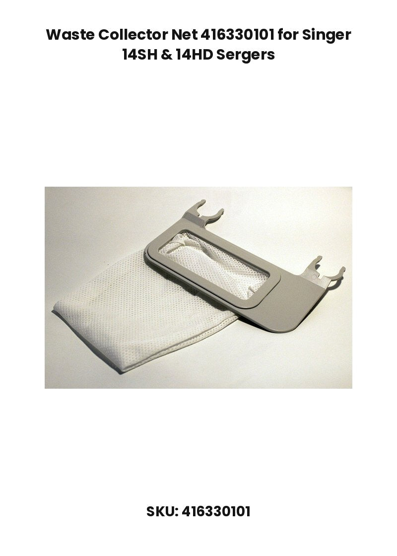 Waste Collector Net 416330101 for Singer 14SH & 14HD Sergers