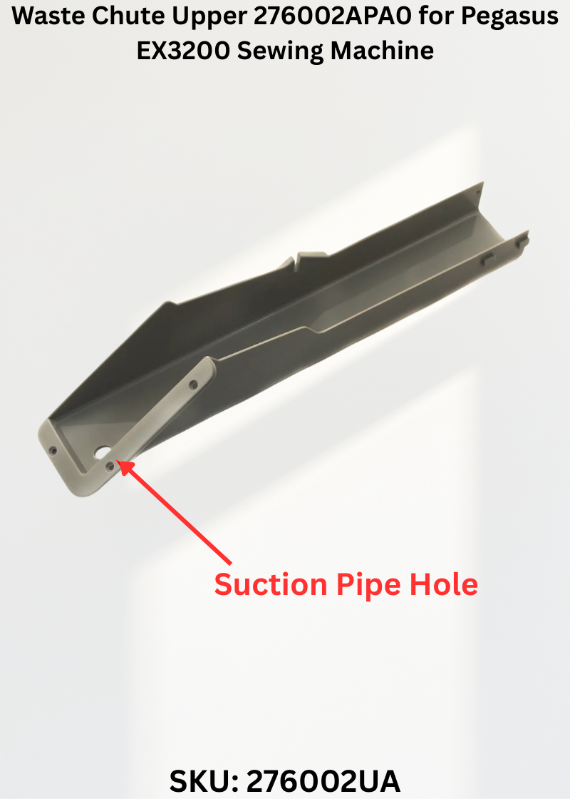 Waste Chute Upper 276002APA0 for Pegasus EX3200 Sewing Machine