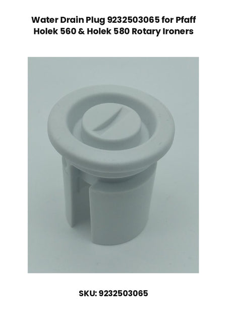 Water Drain Plug 9232503065 for Pfaff Holek 560 & Holek 580 Rotary Ironers