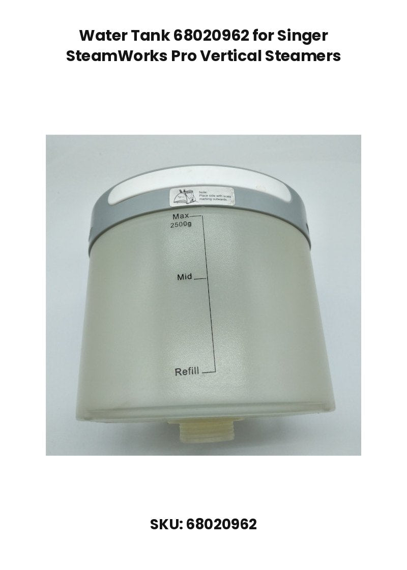 Water Tank 68020962 for Singer SteamWorks Pro Vertical Steamers