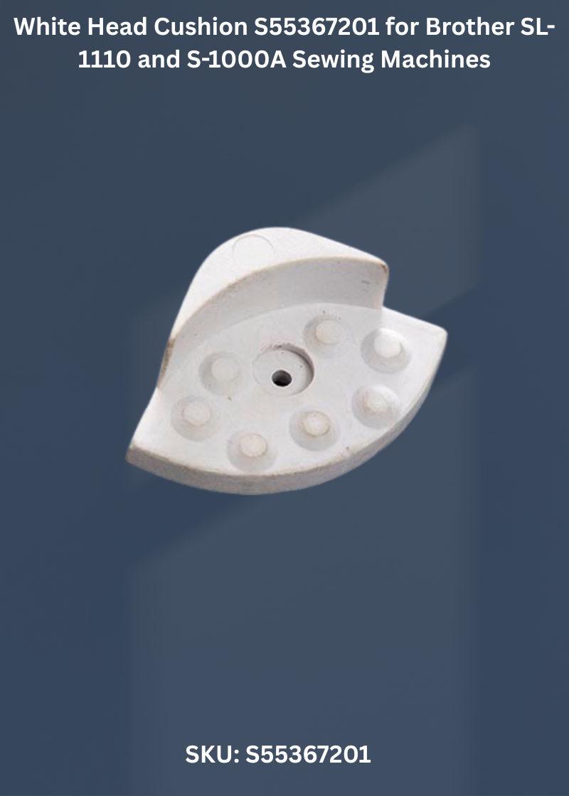 White Head Cushion S55367201 for Brother SL-1110 and S-1000A Sewing Machines