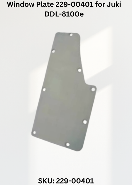 Window Plate 229-00401 for Juki DDL-8100e