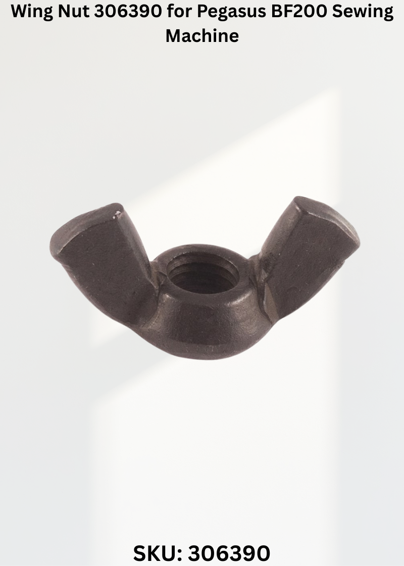 Wing Nut 306390 for Pegasus BF200 Sewing Machine