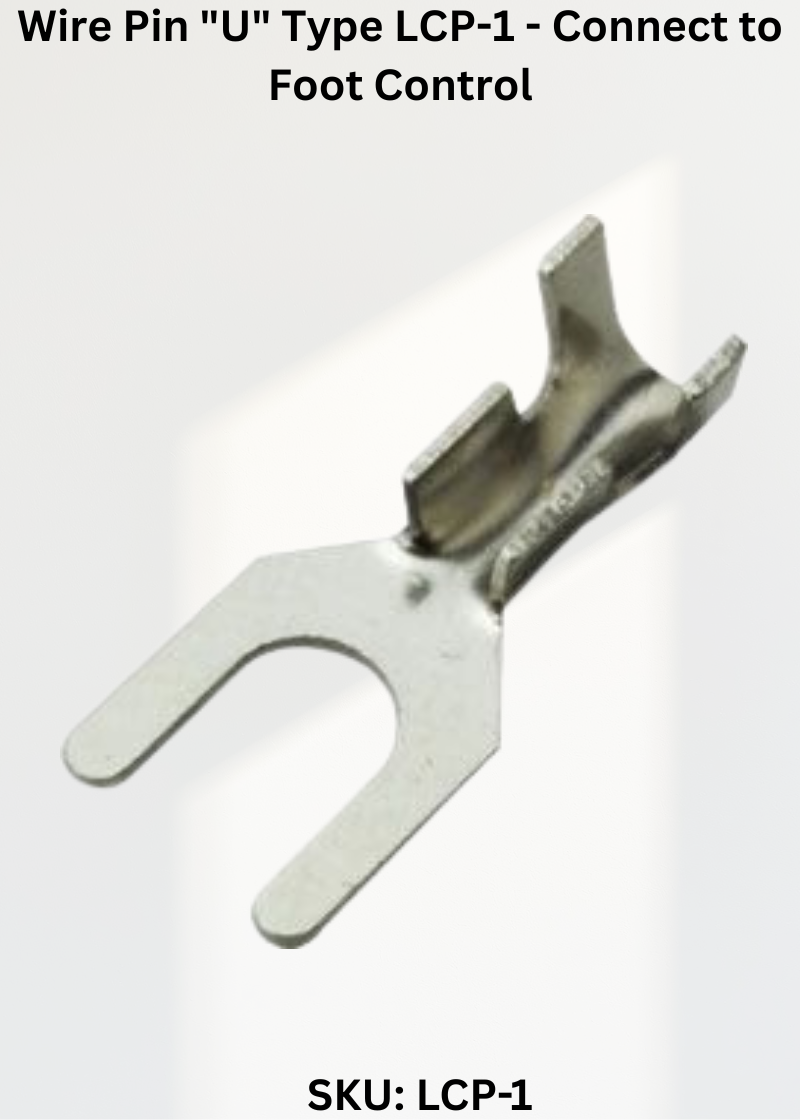 Wire Pin  "U" Type LCP-1 - Connect to Foot Control